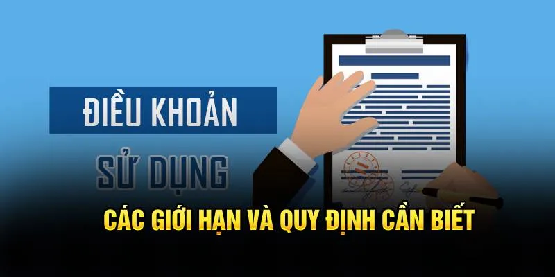 Các giới hạn và quy định cần biết